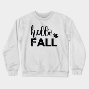 Hello Fall Shirt, Cute Fall Shirt, Fall Shirts, Fall T-Shirt, Happy Fall Shirts, Autumn Shirt, Thanksgiving Shirt, November Shirt Bestseller Gifts Crewneck Sweatshirt